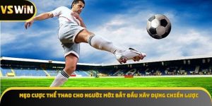 Mẹo cược thể thao cho người mới bắt đầu